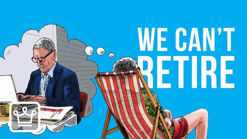 15 Reason Why Our Generation Can't Afford To Retire