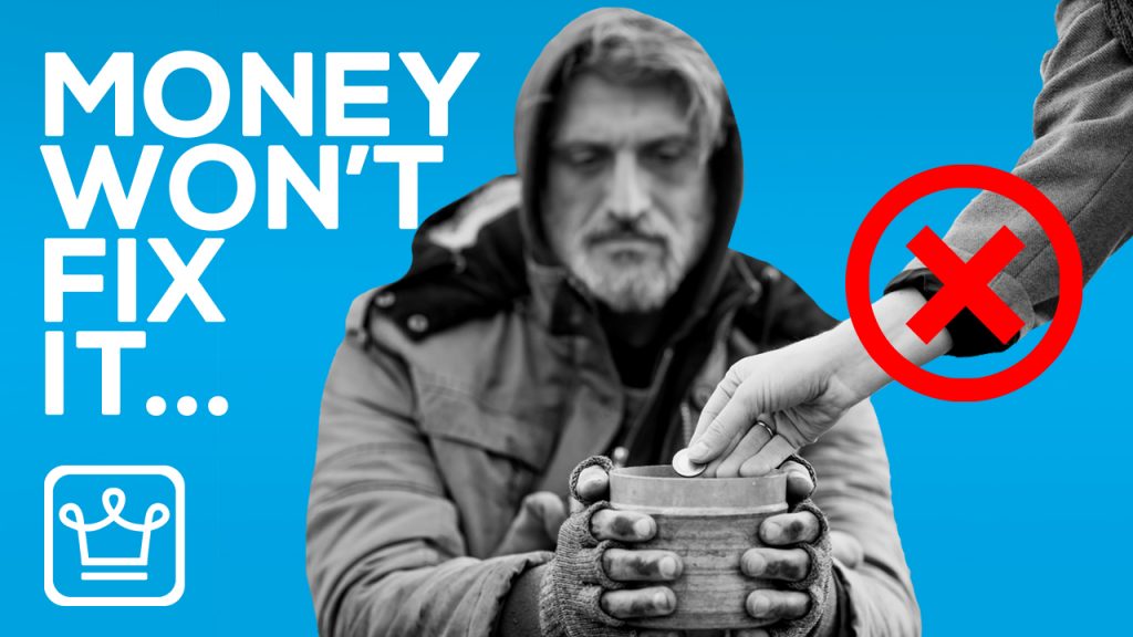 15 Reasons Why Money Doesn’t Solve Homelessness
